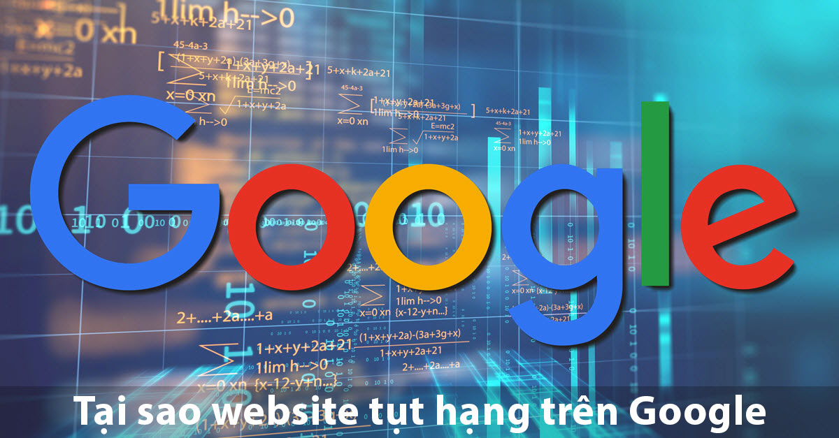Tại sao website bị tụt hạng liên tục trên các trang tìm kiếm Google? 